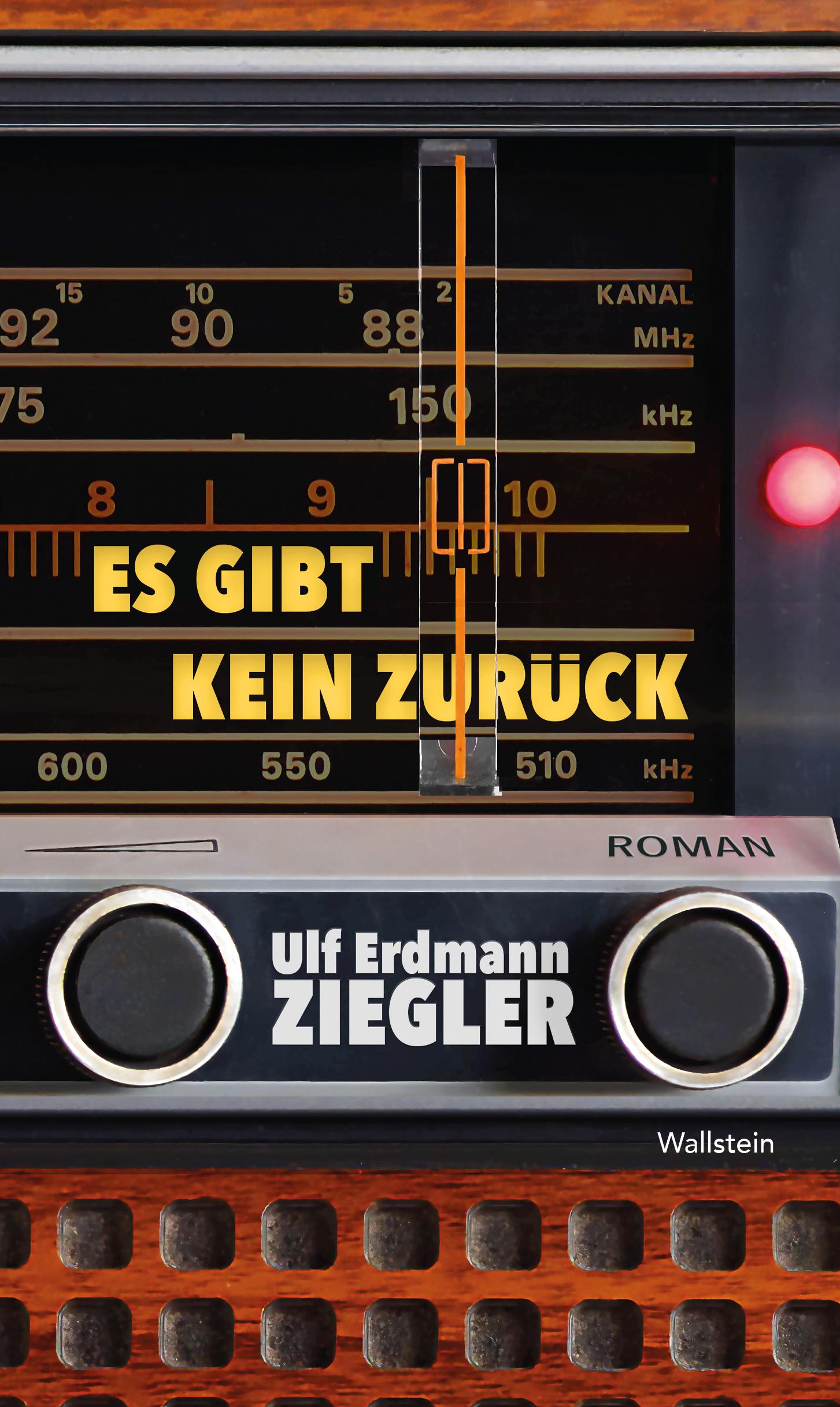 Cover: 9783835358607 | Es gibt kein Zurück | Roman | Ulf Erdmann Ziegler | Buch | 222 S.