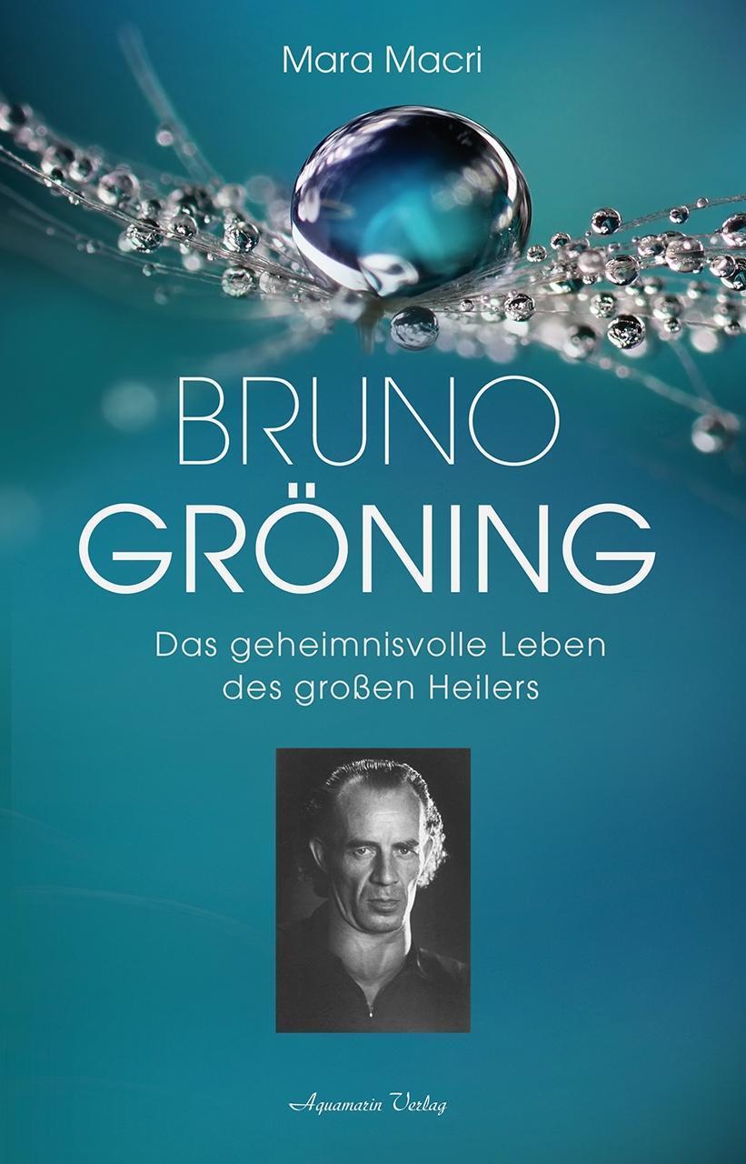 Cover: 9783894278052 | Bruno Gröning | Die Biographie des großen Heilers | Mara Macri | Buch