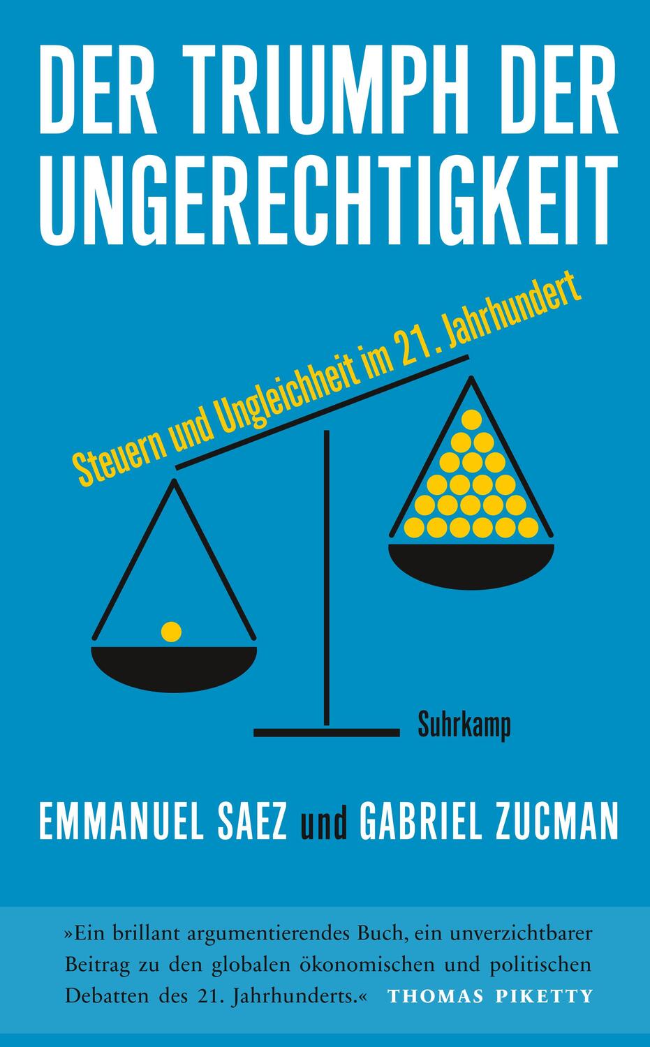 Cover: 9783518471371 | Der Triumph der Ungerechtigkeit | Emmanuel Saez (u. a.) | Taschenbuch