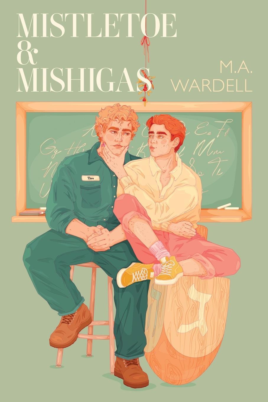 Cover: 9798987787540 | Mistletoe &amp; Mishigas | Teachers in Love: Book 2 | M. A. Wardell | Buch