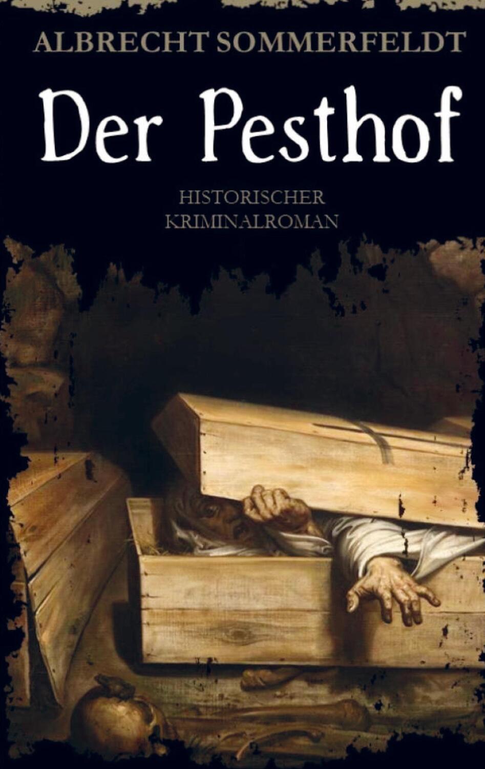 Cover: 9789403660516 | Der Pesthof | Historischer Kriminalroman | Albrecht Sommerfeldt | Buch