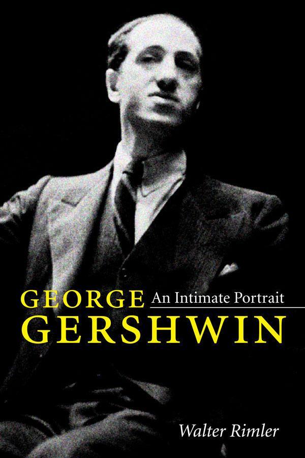 Cover: 9780252081293 | George Gershwin: An Intimate Portrait | Walter Rimler | Taschenbuch