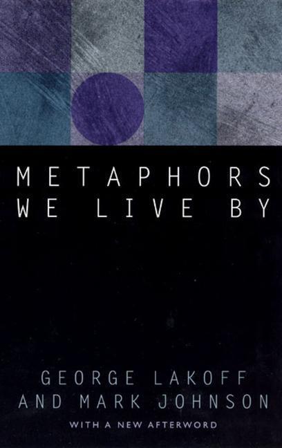 Cover: 9780226468013 | Metaphors We Live by | George Lakoff (u. a.) | Taschenbuch | Englisch