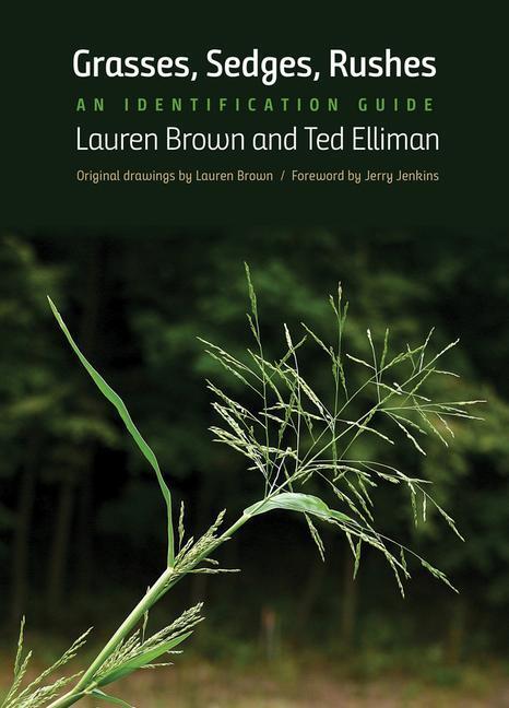 Cover: 9780300236774 | Grasses, Sedges, Rushes | An Identification Guide | Brown (u. a.)