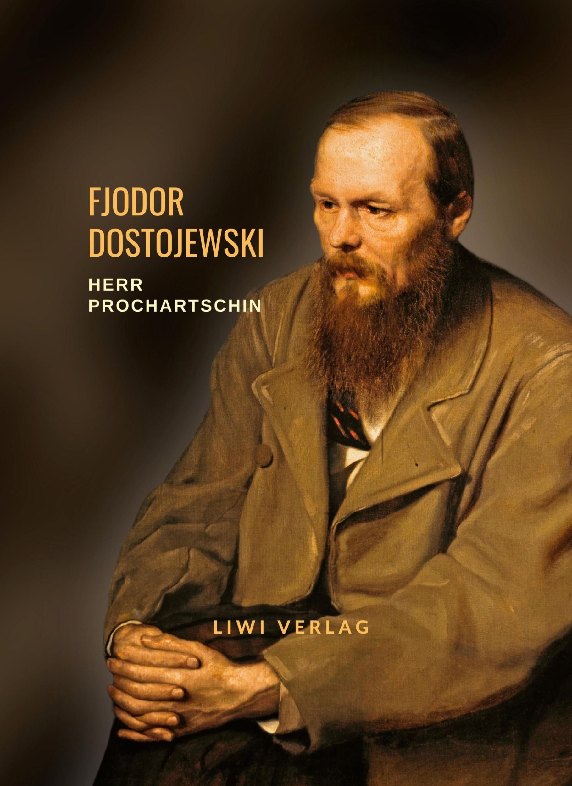 Cover: 9783965428355 | Fjodor Dostojewski: Herr Prochartschin. Vollständige Neuausgabe | Buch