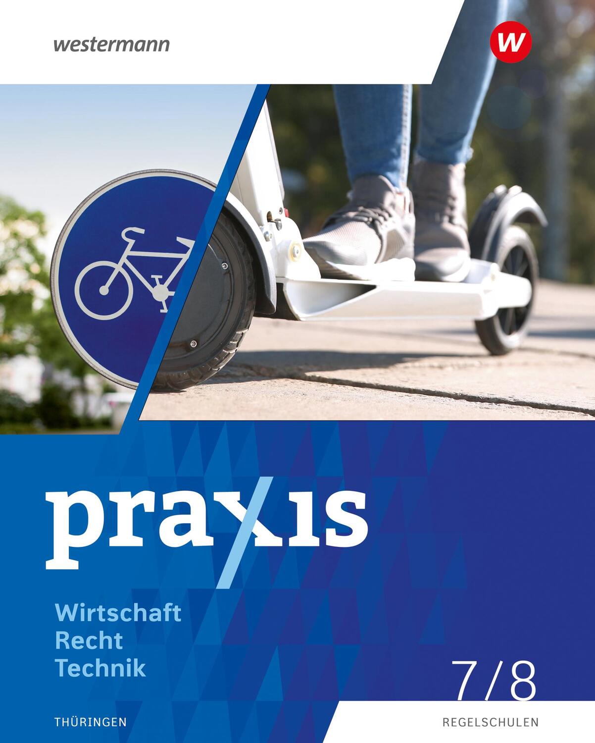 Cover: 9783141178678 | Praxis WRT 7 / 8. Schülerband. Regelschulen. Thüringen | Pöppl (u. a.)