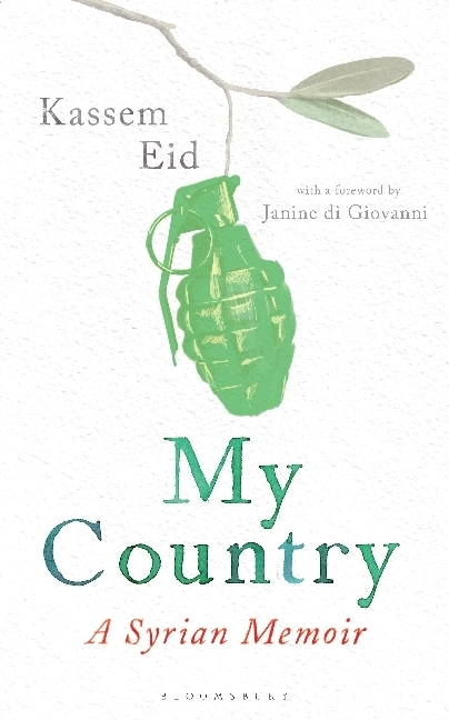 Cover: 9781408895122 | My Country | A Syrian Memoir. Forewod: Giovanni, Janine di | Eid