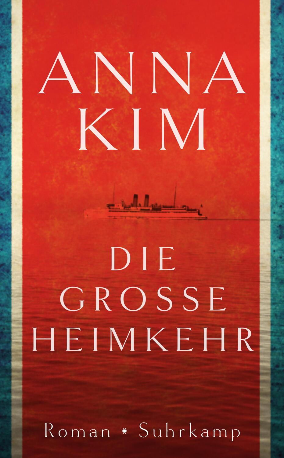 Cover: 9783518468883 | Die große Heimkehr | Roman | Anna Kim | Taschenbuch | 553 S. | Deutsch