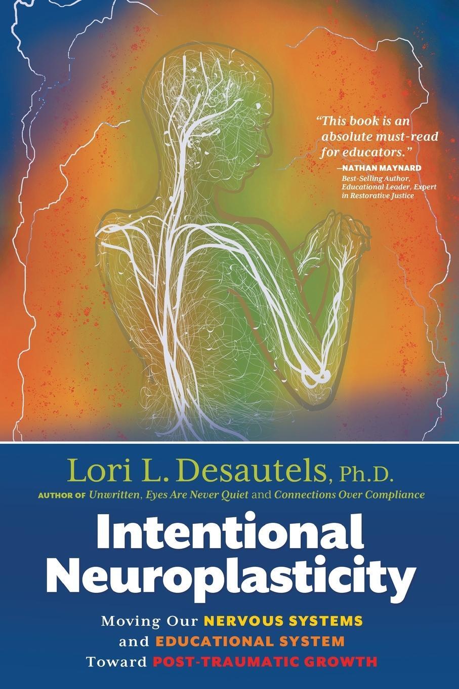 Cover: 9781954332331 | Intentional Neuroplasticity | Lori L. Desautels | Taschenbuch | 2023