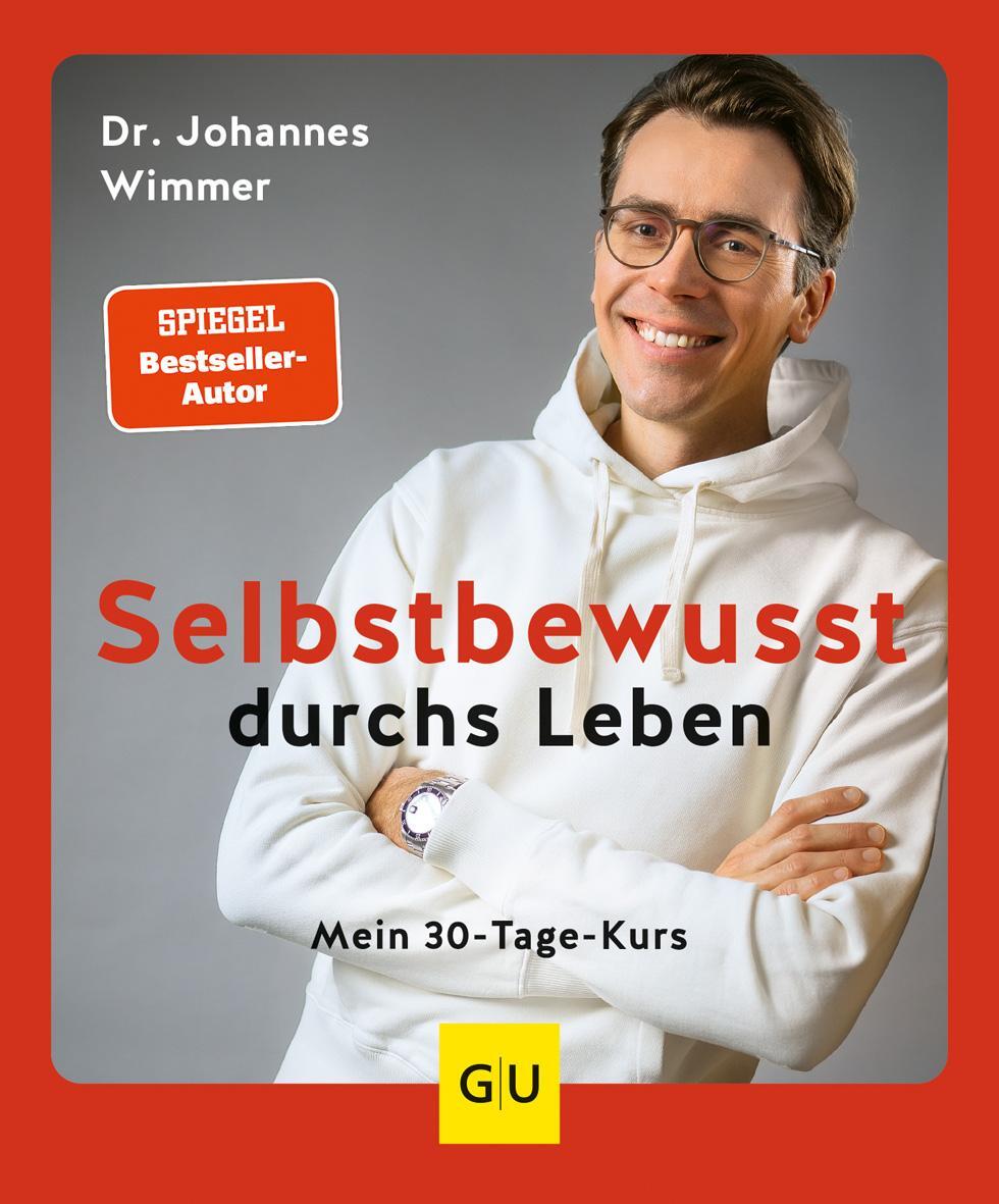Cover: 9783833887468 | Selbstbewusst durchs Leben | Mein 30-Tage-Kurs | Johannes Wimmer
