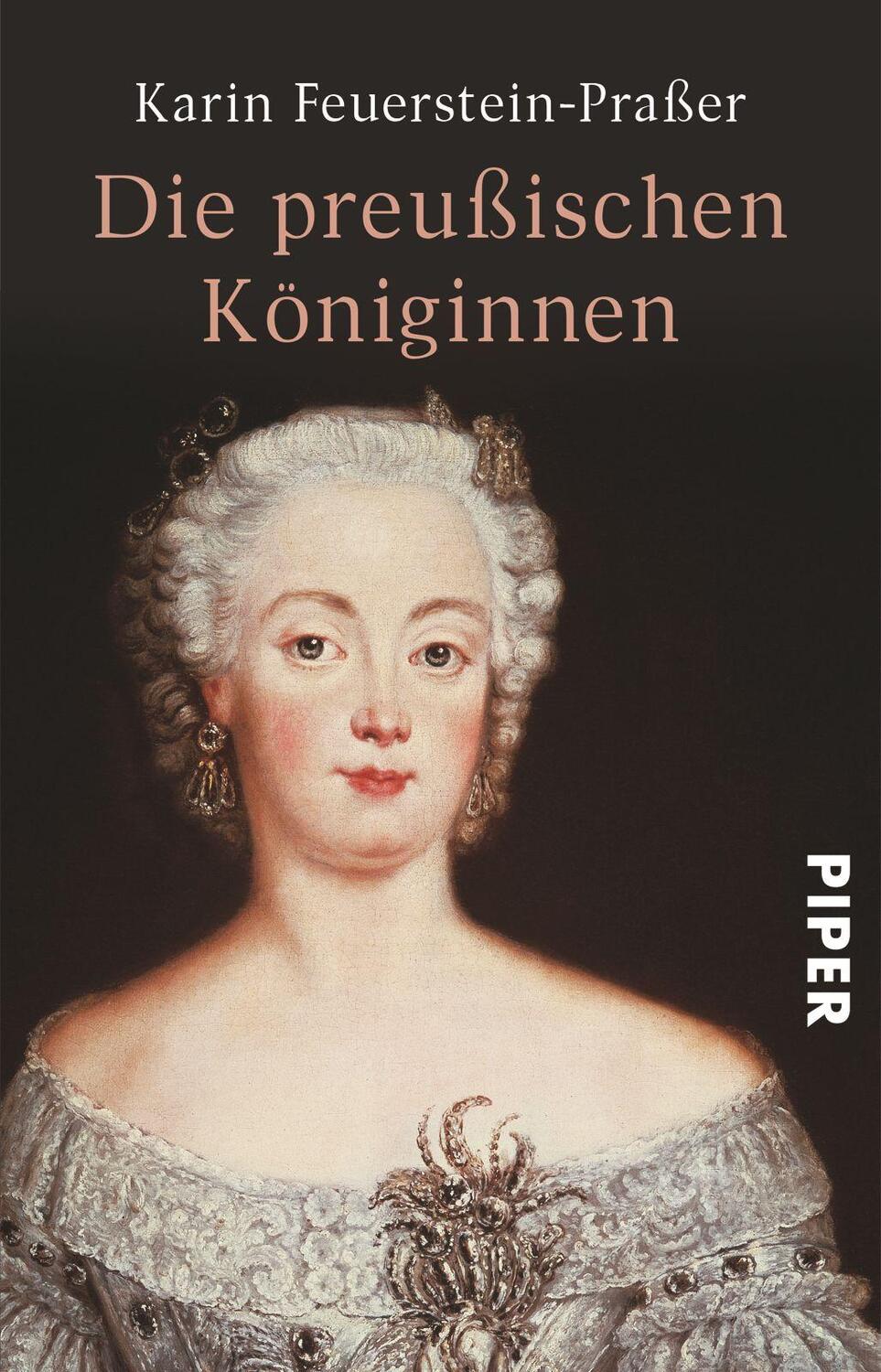 Cover: 9783492252959 | Die preußischen Königinnen | Karin Feuerstein-Praßer | Taschenbuch