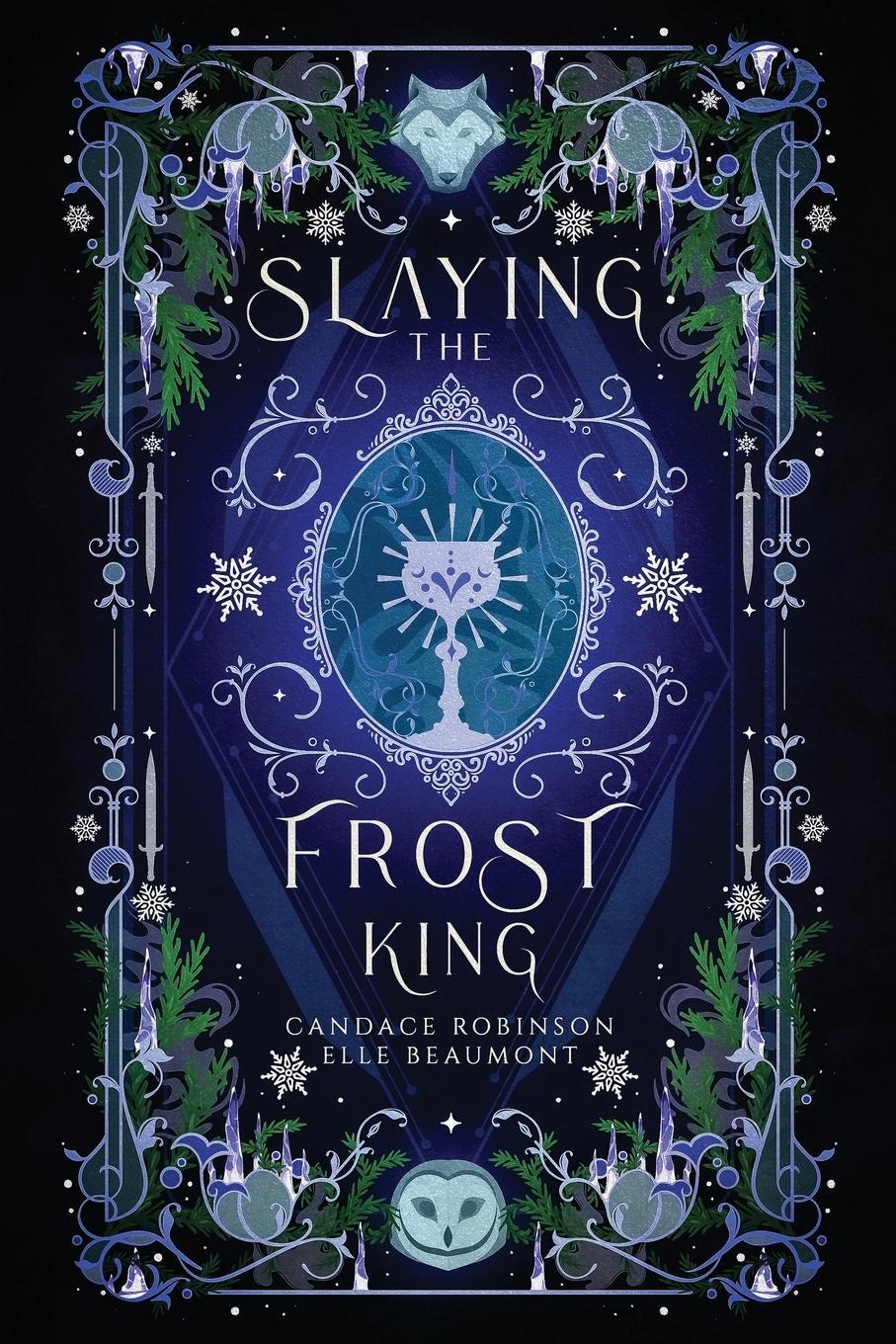 Cover: 9781958673461 | Slaying the Frost King | Candace Robinson (u. a.) | Taschenbuch | 2023