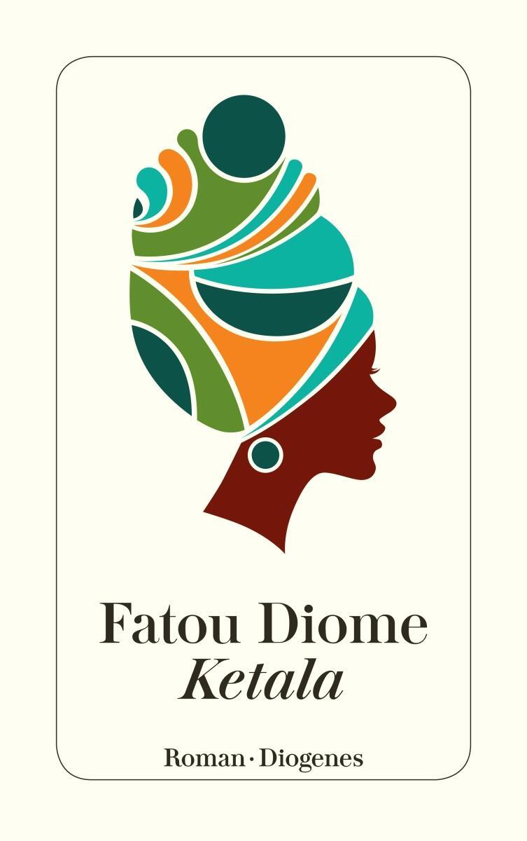 Cover: 9783257244892 | Ketala | Fatou Diome | Taschenbuch | Diogenes Taschenbücher | 256 S.