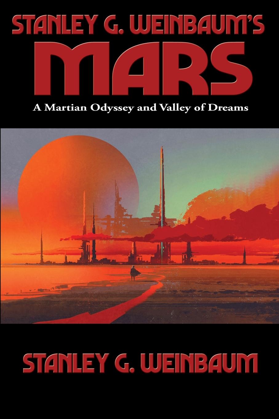 Cover: 9781515450894 | Stanley G. Weinbaum's Mars | A Martian Odyssey and Valley of Dreams