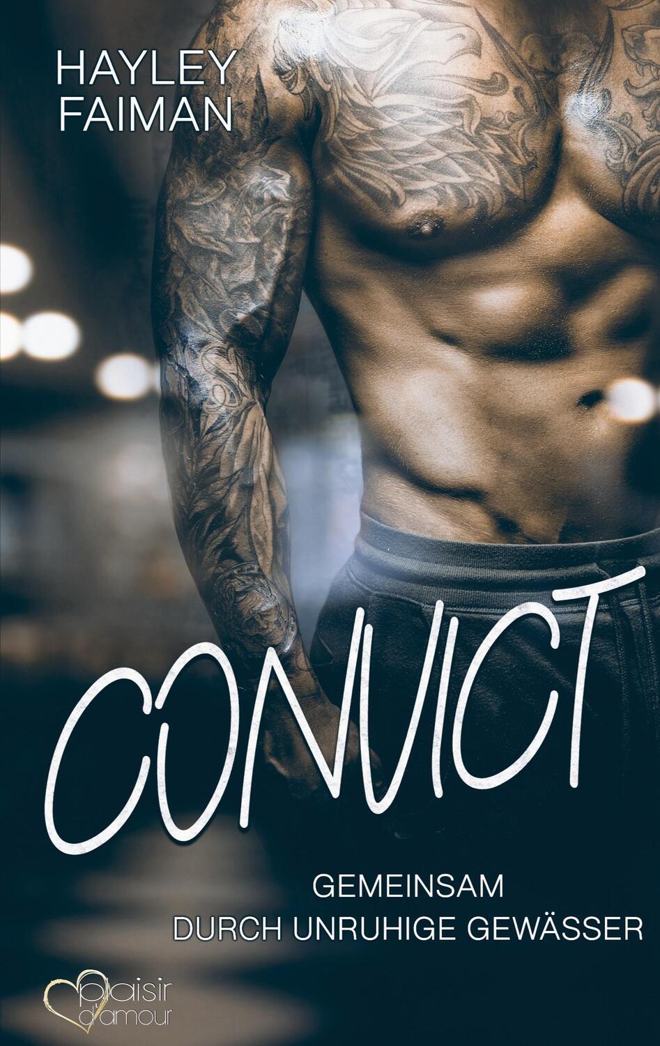 Cover: 9783864955648 | Convict | Gemeinsam durch unruhige Gewässer | Hayley Faiman | Buch