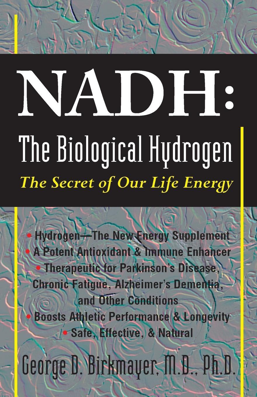 Cover: 9781591202622 | NADH | The Biological Hydrogen: The Secret of Our Life Energy | Buch