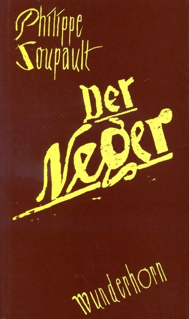 Cover: 9783884230213 | Der Neger | Roman. Vorw. v. Heinrich Mann | Philippe Soupault | Buch