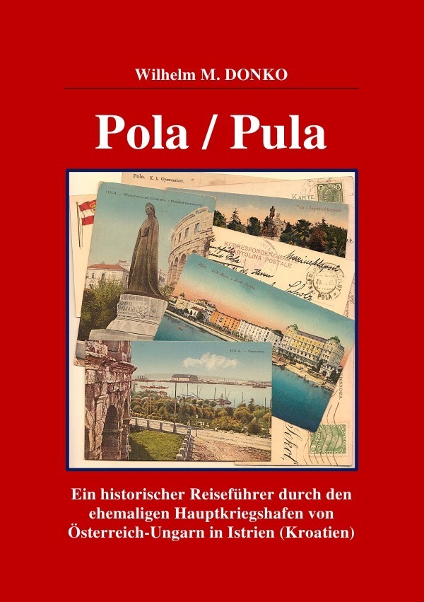 Cover: 9783737524186 | POLA / PULA | Wilhelm Donko | Taschenbuch | epubli | EAN 9783737524186