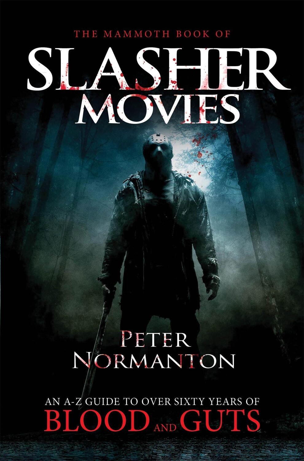 Cover: 9781780330365 | The Mammoth Book of Slasher Movies | Peter Normanton | Taschenbuch