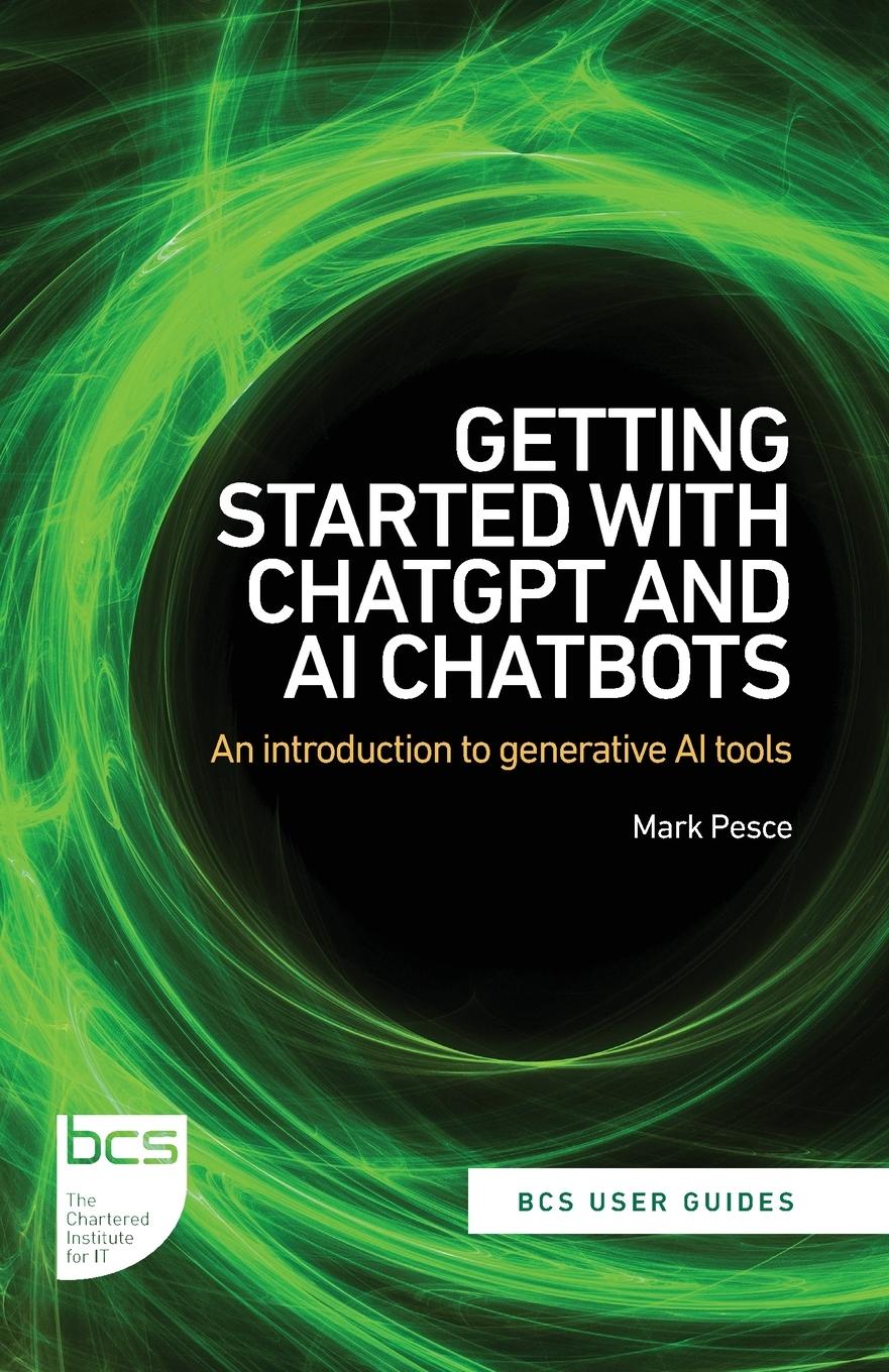 Cover: 9781780176413 | Getting Started with ChatGPT and AI Chatbots | Mark Pesce | Buch