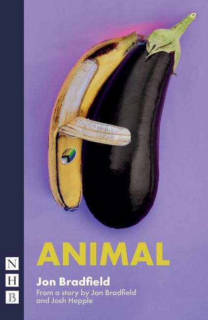 Cover: 9781839041440 | Animal | Jon Bradfield | Taschenbuch | 2023 | Nick Hern Books