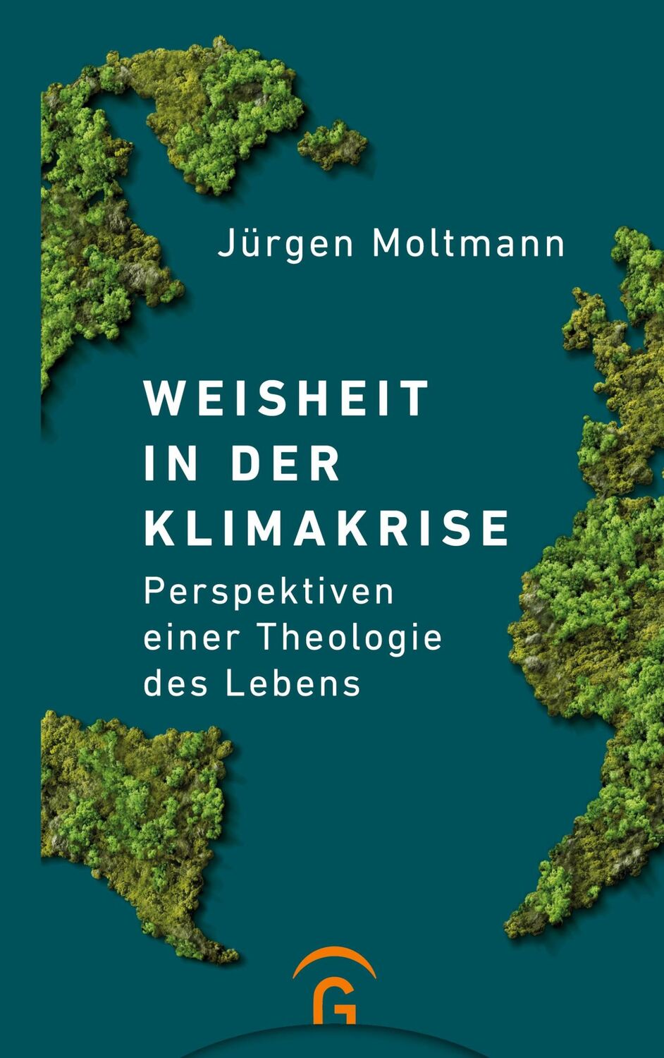 Cover: 9783579071046 | Weisheit in der Klimakrise | Perspektiven einer Theologie des Lebens