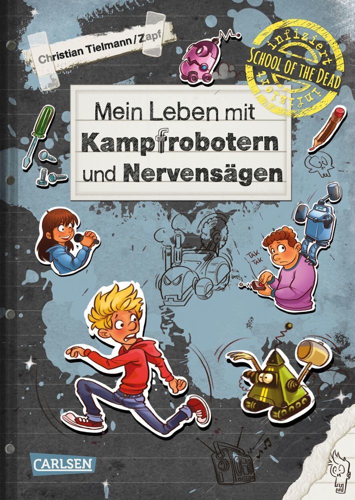Cover: 9783551655028 | School of the dead 3: Mein Leben mit Kampfrobotern und Nervensägen
