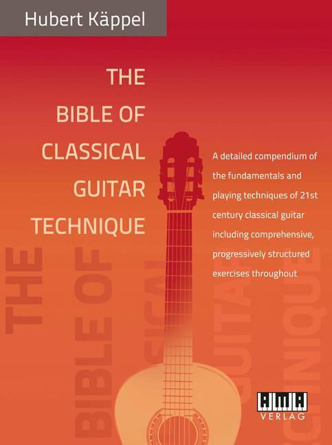 Cover: 4018262204254 | The Bible of Classical Guitar Technique | Hubert Käppel | Taschenbuch