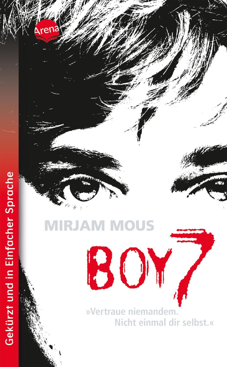 Cover: 9783401512600 | Boy 7. Vertraue niemandem. Nicht einmal dir selbst. | Mirjam Mous