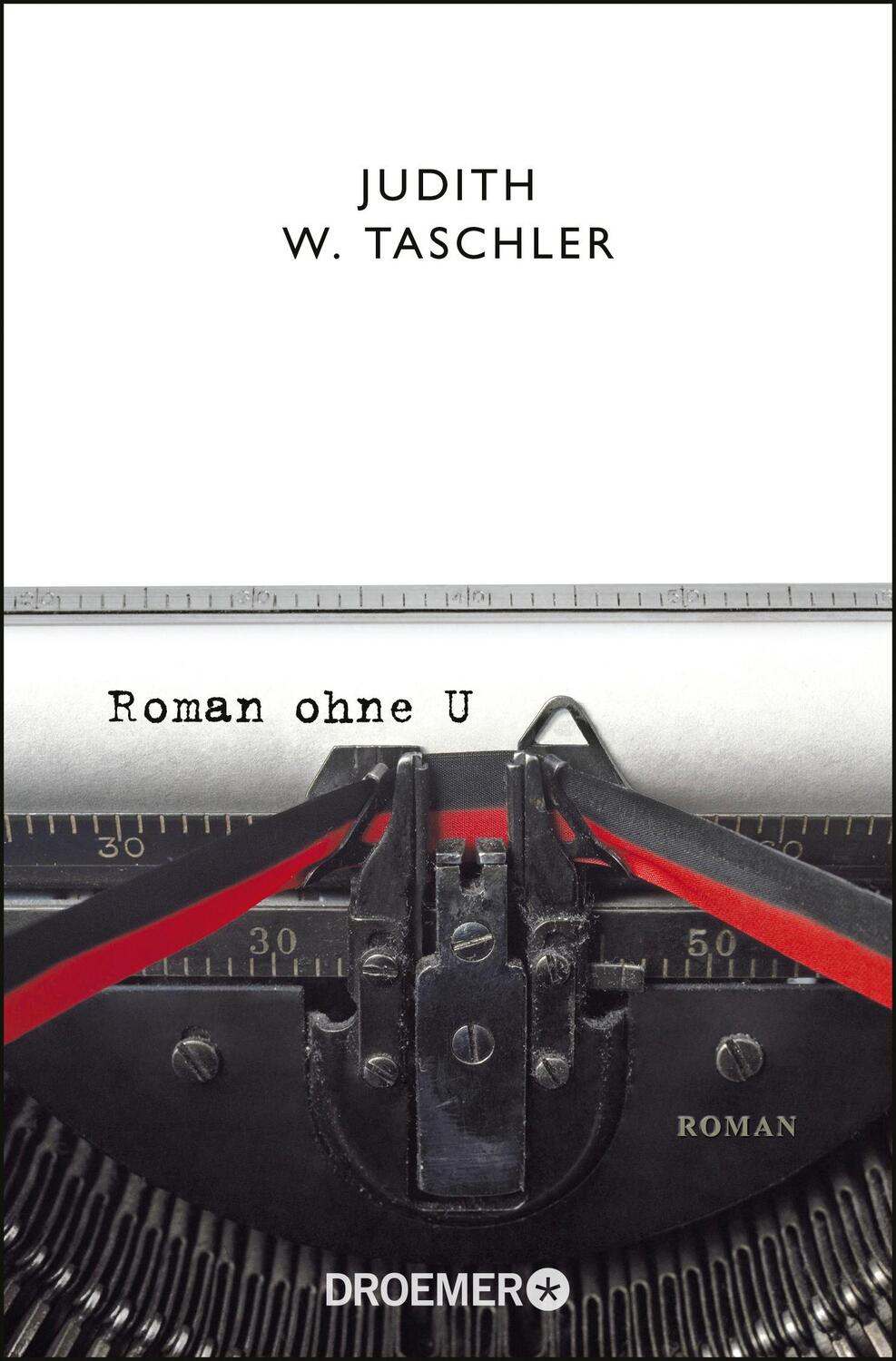 Cover: 9783426304778 | Roman ohne U | Judith W. Taschler | Taschenbuch | Deutsch | 2016