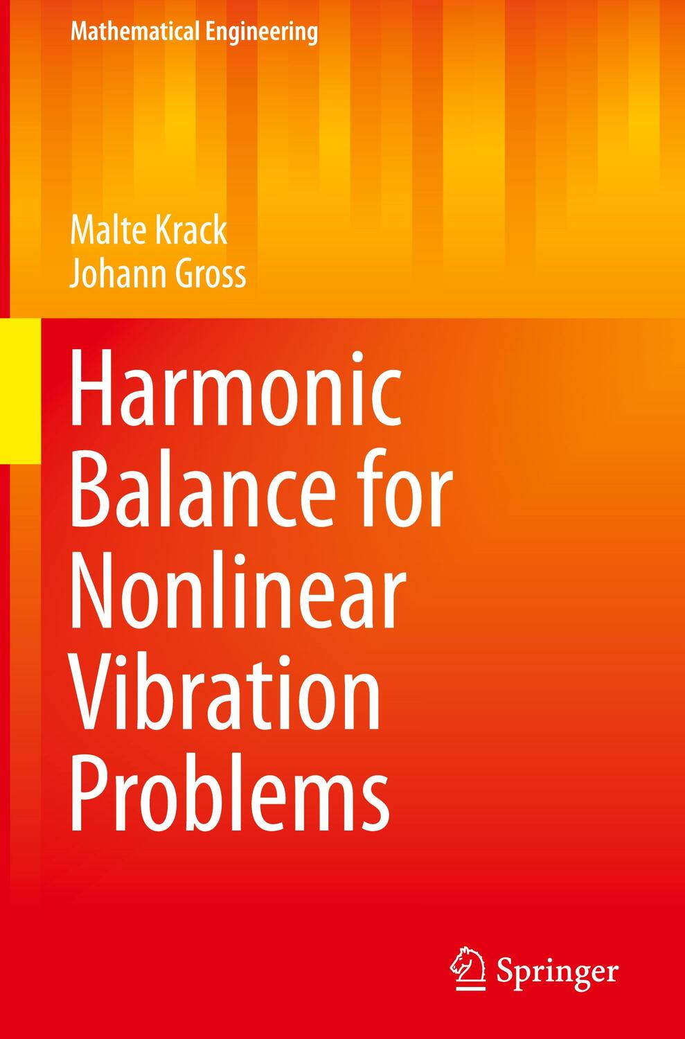 Cover: 9783030140229 | Harmonic Balance for Nonlinear Vibration Problems | Gross (u. a.)