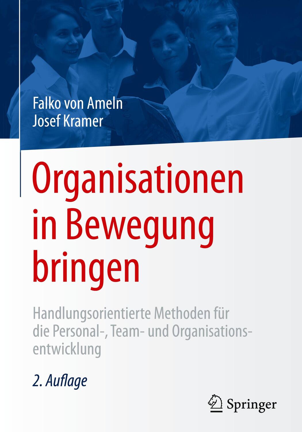 Cover: 9783662481967 | Organisationen in Bewegung bringen | Falko von Ameln (u. a.) | Buch