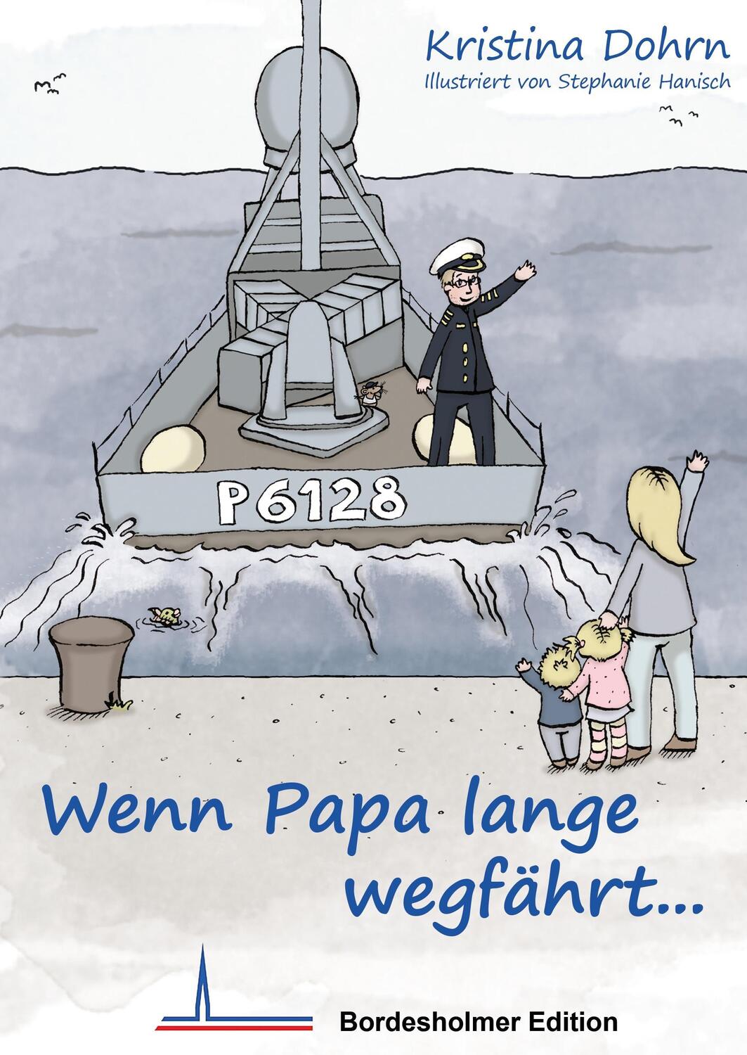 Cover: 9783735723086 | Wenn Papa lange wegfährt... | Kristina Dohrn | Buch | 32 S. | Deutsch