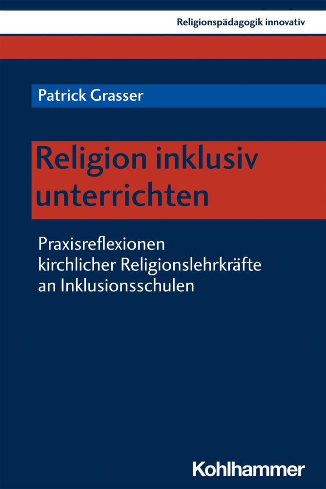 Cover: 9783170406247 | Religion inklusiv unterrichten | Patrick Grasser | Taschenbuch | 2021