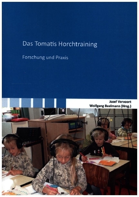 Cover: 9783844084702 | Das Tomatis Horchtraining | Forschung und Praxis | Vervoort (u. a.)