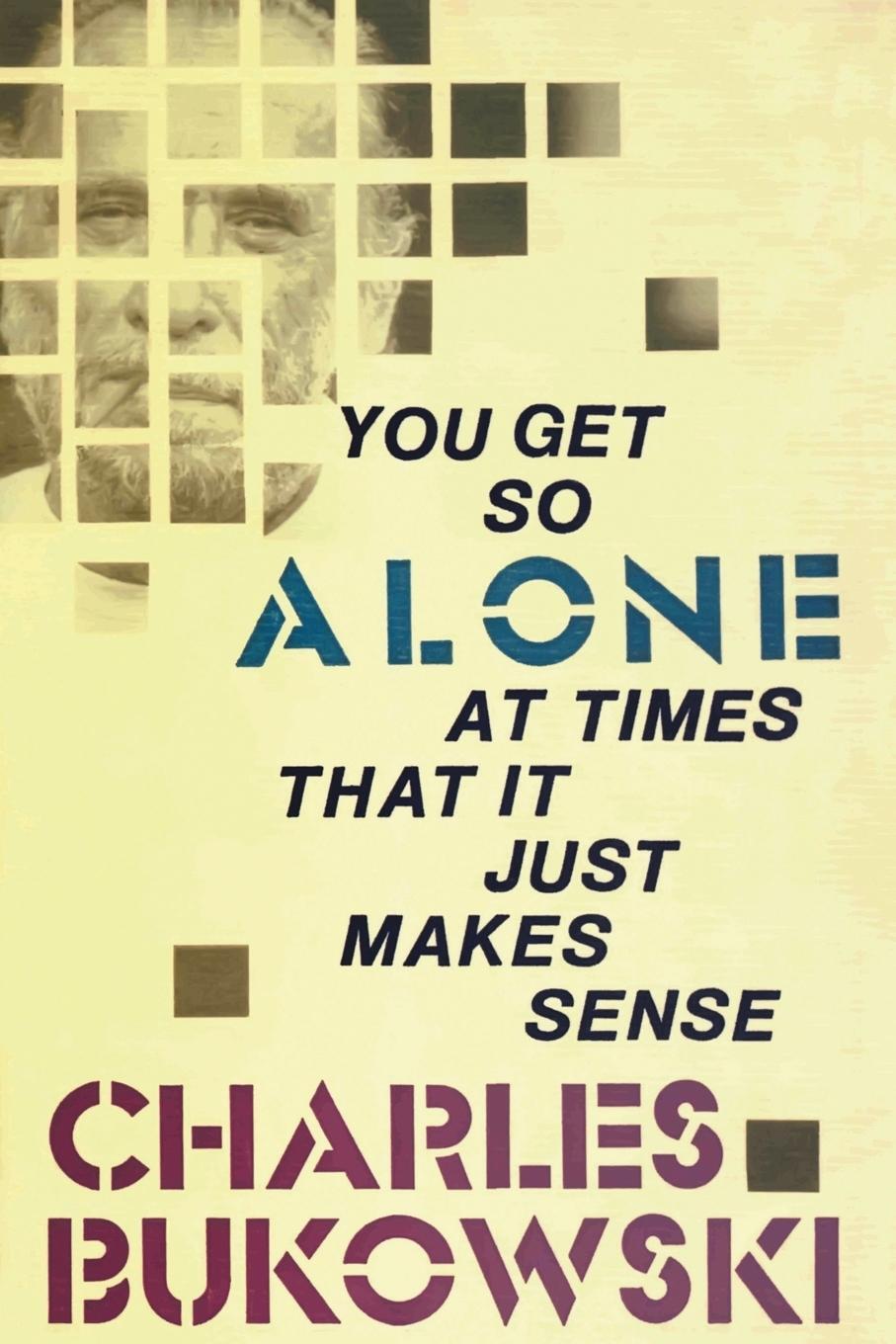 Cover: 9780876856833 | You Get So Alone at Times | Charles Bukowski | Taschenbuch | Trade PB