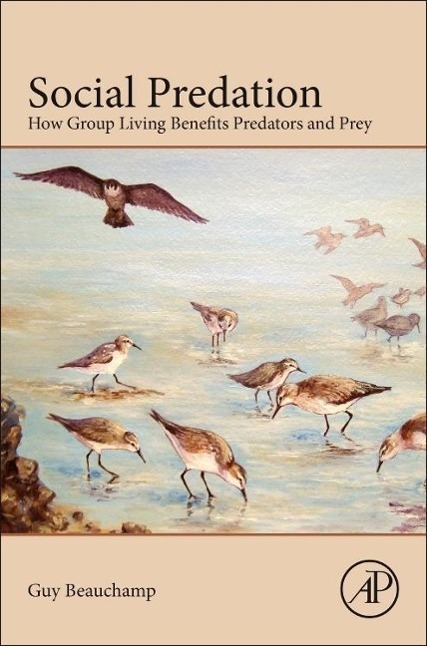 Cover: 9780124072282 | Social Predation | How Group Living Benefits Predators and Prey | Buch