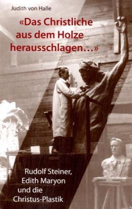Cover: 9783037690055 | "Das christliche aus dem Holz herausschlagen..." | Judith von Halle