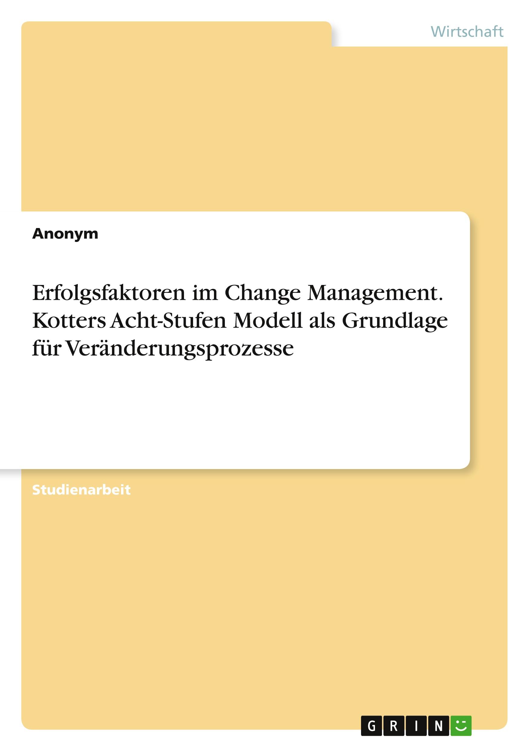 Cover: 9783346197344 | Erfolgsfaktoren im Change Management. Kotters Acht-Stufen Modell...