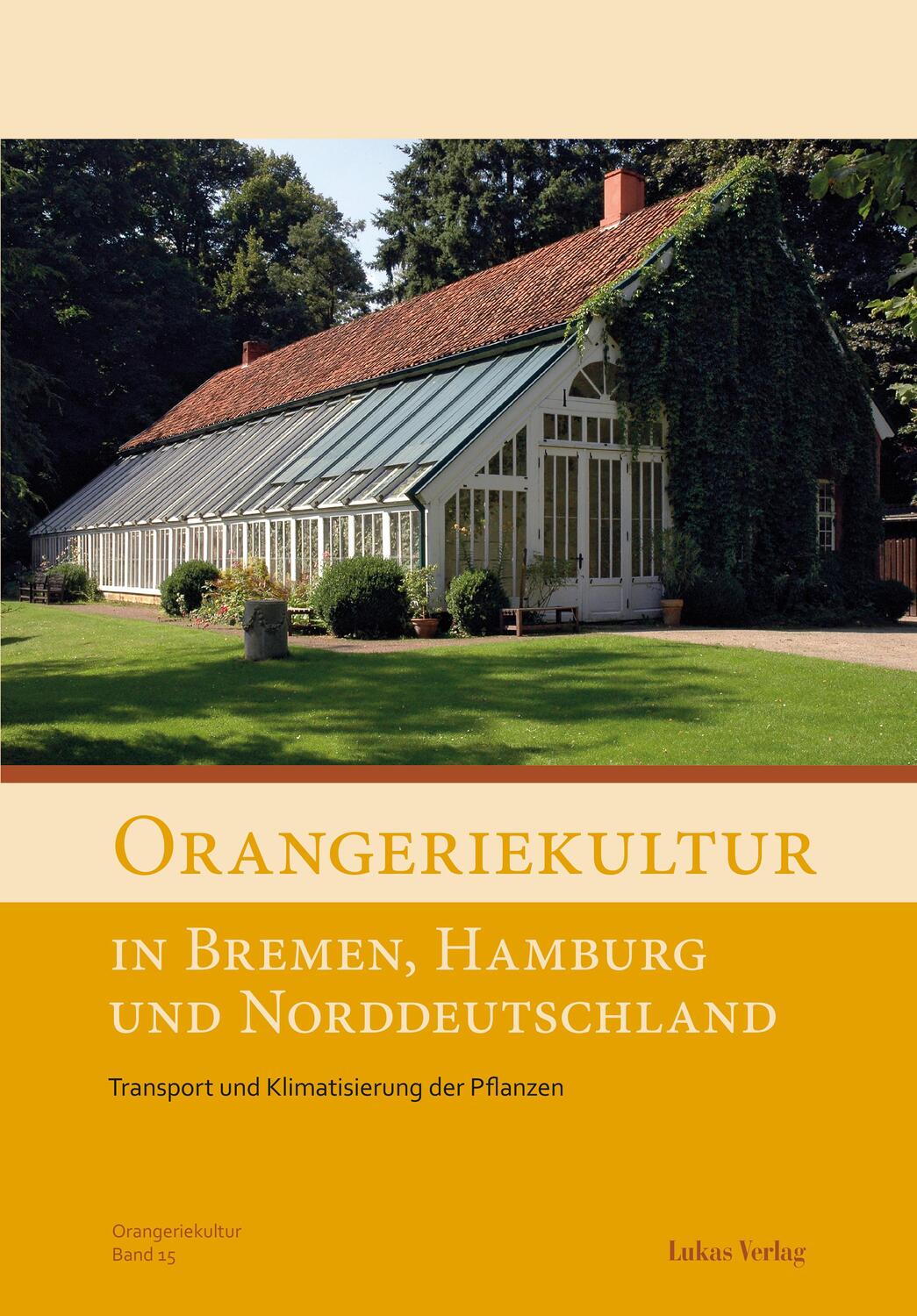 Cover: 9783867323154 | Orangeriekultur in Bremen, Hamburg und Norddeutschland | Taschenbuch