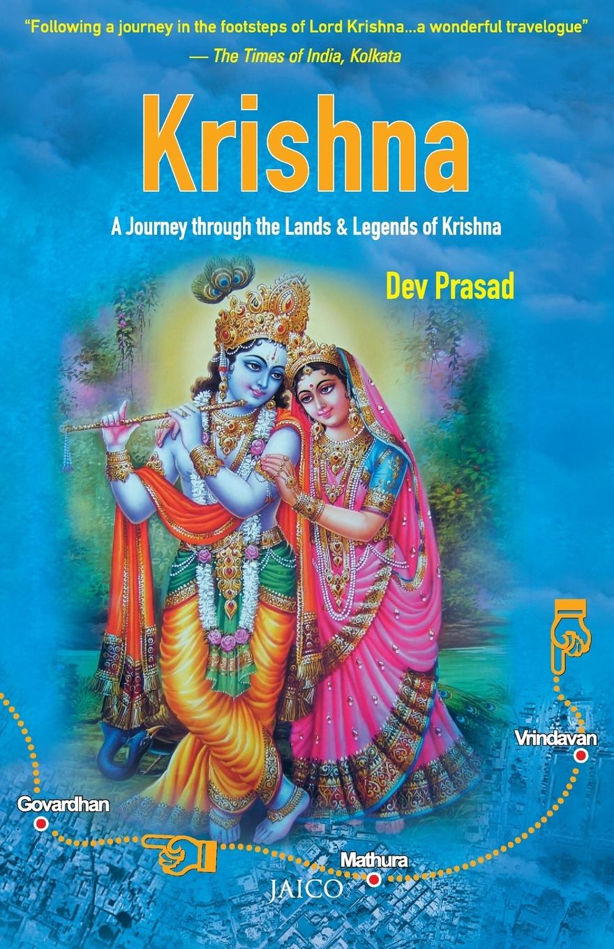 Cover: 9788184951707 | Krishna | A Journey through the Lands &amp; Legends of Krishna | Prasad