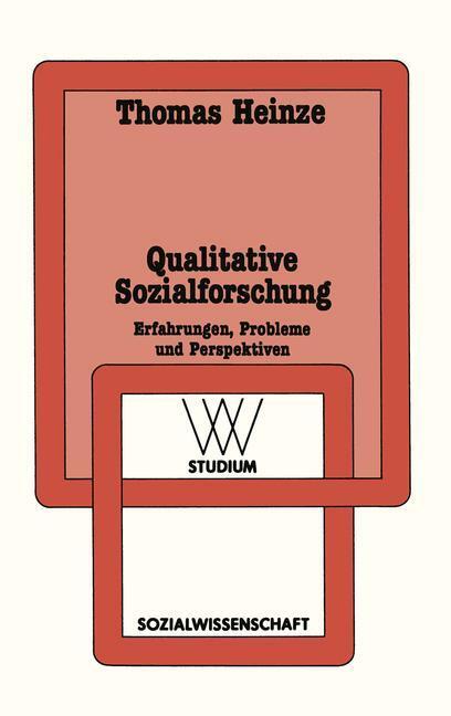 Cover: 9783531221441 | Qualitative Sozialforschung | Erfahrungen, Probleme und Perspektiven
