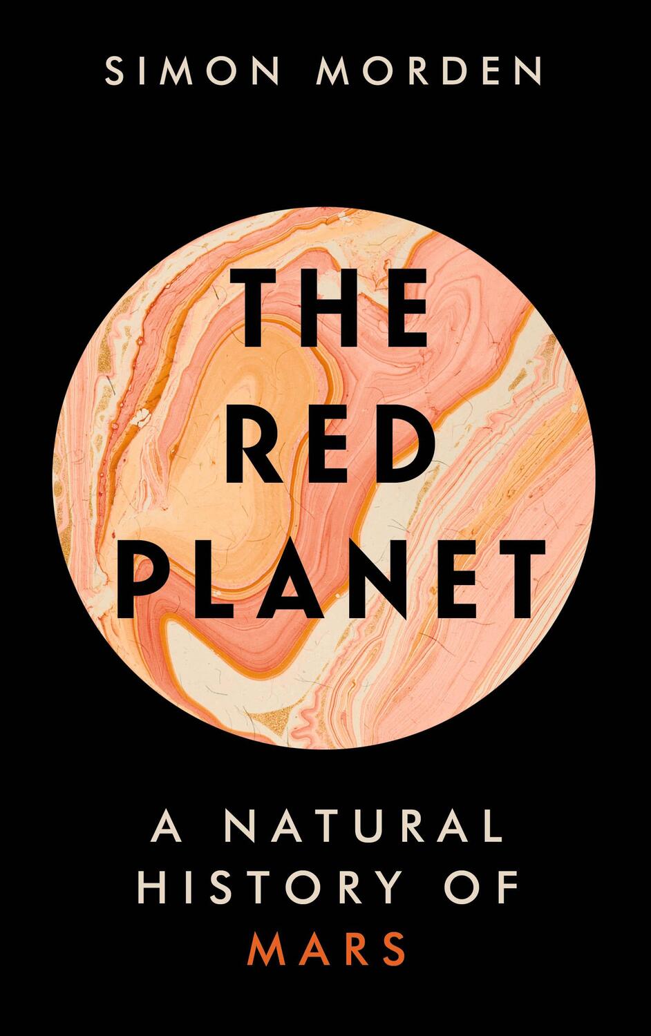 Cover: 9781783965618 | The Red Planet | A Natural History of Mars | Simon Morden | Buch