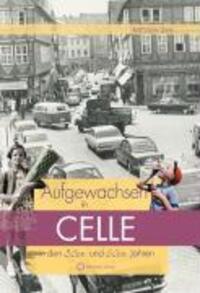Cover: 9783831320042 | Aufgewachsen in Celle in den 50er und 60er Jahren | Aufgewachsen in
