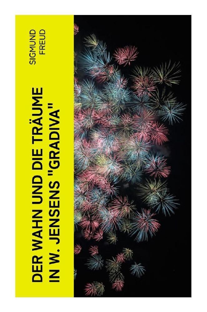 Cover: 9788027371716 | Der Wahn und die Träume in W. Jensens "Gradiva" | Sigmund Freud | Buch