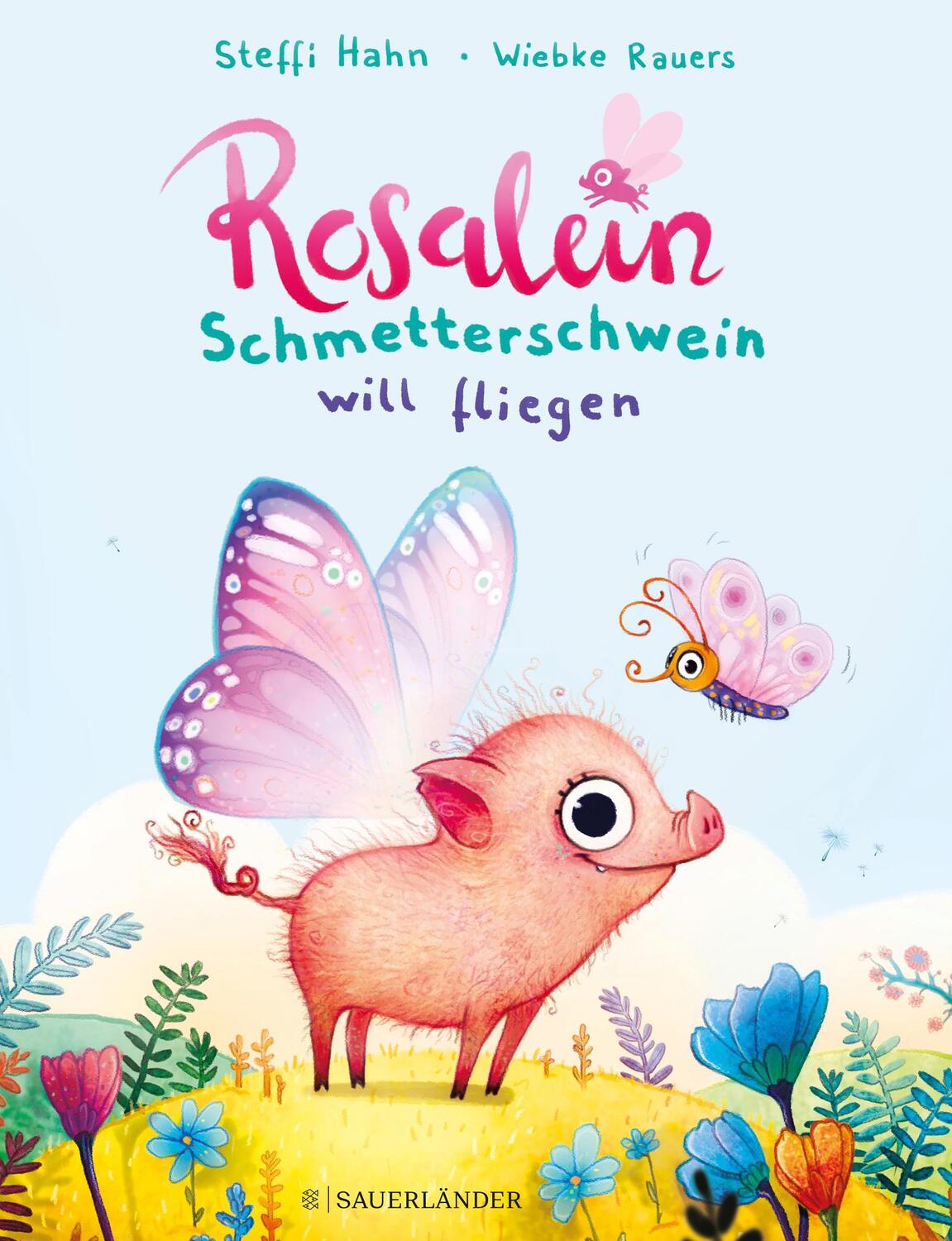 Cover: 9783737357159 | Rosalein Schmetterschwein will fliegen | Steffi Hahn | Buch | 32 S.