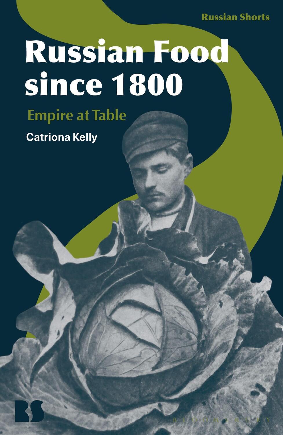 Cover: 9781350192782 | Russian Food since 1800 | Empire at Table | Catriona Kelly | Buch
