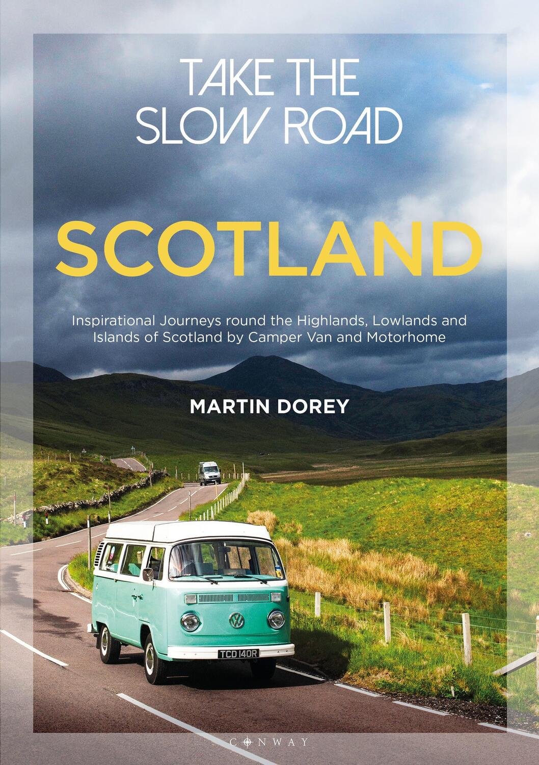 Cover: 9781844865383 | Take the Slow Road: Scotland | Martin Dorey | Taschenbuch | Englisch