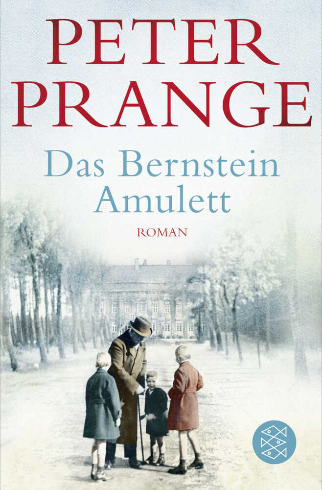 Cover: 9783596037001 | Das Bernstein-Amulett | Roman | Peter Prange | Taschenbuch | 620 S.