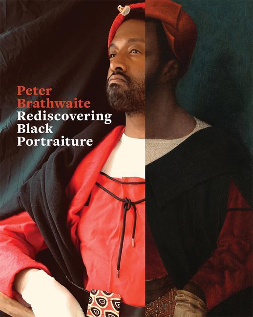 Cover: 9781606068168 | Rediscovering Black Portraiture | Peter Brathwaite | Buch | Gebunden